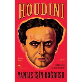 Yanlış İşin Doğrusu - Harry Houdini