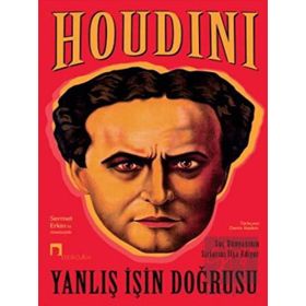 Yanlış İşin Doğrusu - Harry Houdini