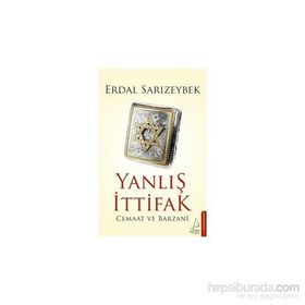Yanlış İttifak - Erdal Sarızeybek