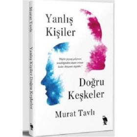 Yanlış Kişiler Doğru Keşkeler - Murat Tavlı
