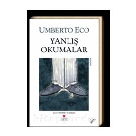 Yanlış Okumalar - Umberto Eco