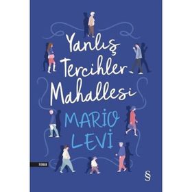 Yanlış Tercihler Mahallesi - Mario Levi
