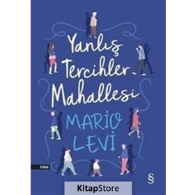 Yanlış Tercihler Mahallesi - Mario Levi