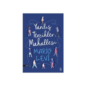 Yanlış Tercihler Mahallesi - Mario Levi