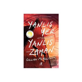 Yanlış Yer Yanlış Zaman - Gillian Mcallister