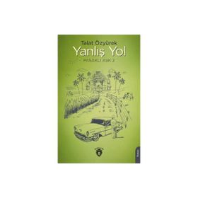 Yanlış Yol Pasaklı Aşk 2 Talat Özyürek