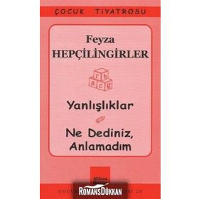 YANLIŞLIKLAR - NE DEDINIZ, ANLAMADIM - FEYZA HEPÇİLİNGİRLER