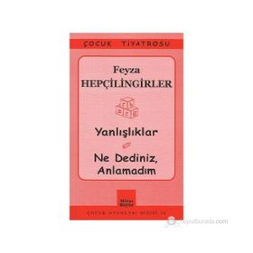YANLIŞLIKLAR - NE DEDINIZ, ANLAMADIM - FEYZA HEPÇİLİNGİRLER