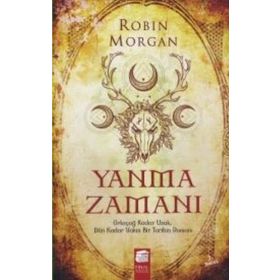 Yanma Zamanı - Robin Morgan