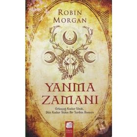 Yanma Zamanı - Robin Morgan