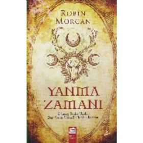 Yanma Zamanı - Robin Morgan