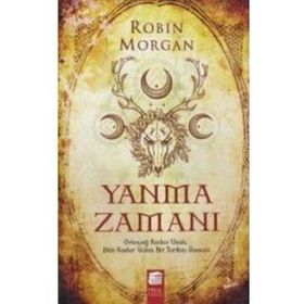 Yanma Zamanı - Robin Morgan