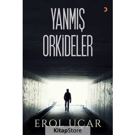Yanmış Orkideler - Erol Uçar