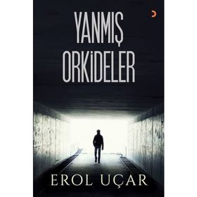 Yanmış Orkideler - Erol Uçar