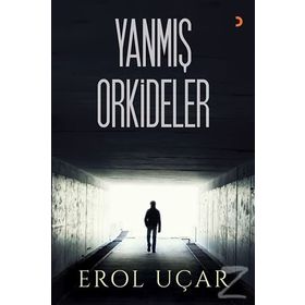 Yanmış Orkideler - Erol Uçar