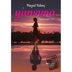 Yansıma - Hazal Kılınç