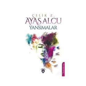 Yansımalar - Ayas Alcu