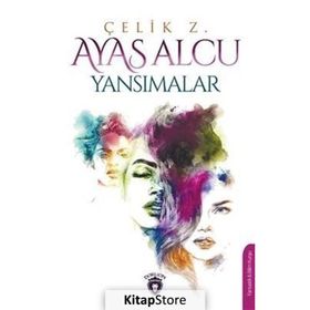 Yansımalar - Ayas Alcu