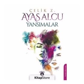 Yansımalar - Ayas Alcu