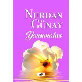 Yansımalar Nurdan Günay