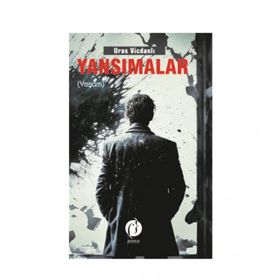 Yansımalar - Yaşam - Uras Vicdanlı