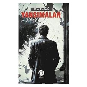 Yansımalar - Yaşam - Uras Vicdanlı