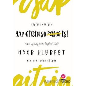 Yap Gitsin Şu İşi! - Noor Hibbert