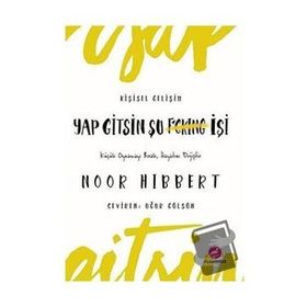 Yap Gitsin Şu İşi! - Noor Hibbert