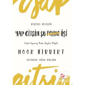 Yap Gitsin Şu İşi! - Noor Hibbert