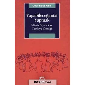 Yapabileceğimizi Yapmak - Onur Eylül Kara