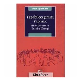 Yapabileceğimizi Yapmak - Onur Eylül Kara