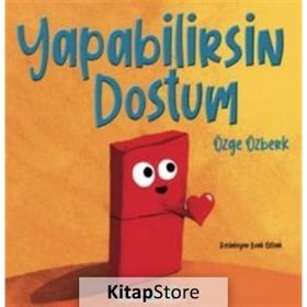 Yapabilirsin Dostum - Özge Özberk