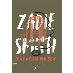 Yapacak Bir Şey Yok - Zadie Smith