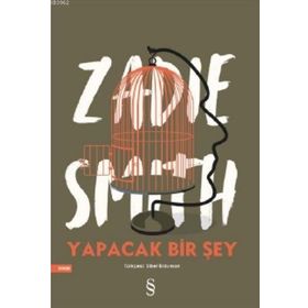 Yapacak Bir Şey Yok - Zadie Smith