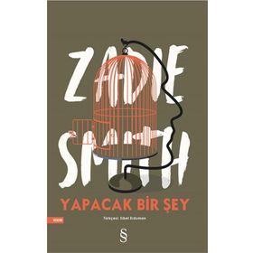 Yapacak Bir Şey Yok - Zadie Smith