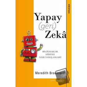 Yapay (geri) Zeka / Meredith Broussard