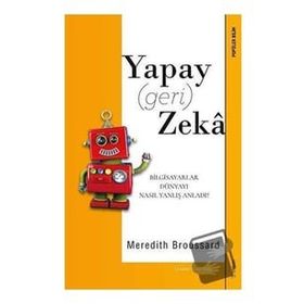 Yapay (geri) Zeka / Meredith Broussard