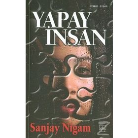 YAPAY İNSAN - SANJAY NIGAM