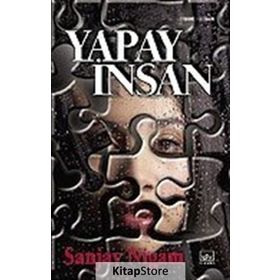 YAPAY İNSAN - SANJAY NIGAM