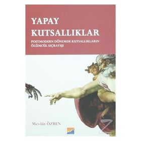 Yapay Kutsallıklar - Mevlüt Özben