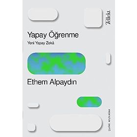 Yapay Öğrenme: Yeni Yapay Zeka