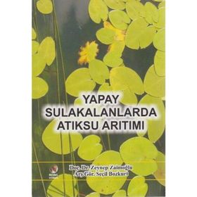 YAPAY SULAKALANLARDA ATIKSU ARITIMI - ZEYNEP ZAİMOĞLU