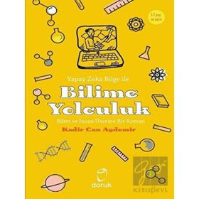 Yapay Zeka Bilge Ile Bilime Yolculuk - Kadir Can Aydemir