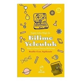 Yapay Zeka Bilge Ile Bilime Yolculuk - Kadir Can Aydemir