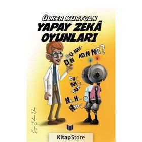 Yapay Zeka Oyunları - Ülker Kurtcan