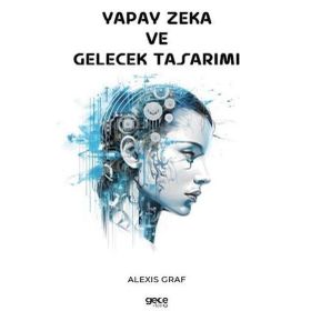 Yapay Zeka ve Gelecek Tasarımı Gece Kitaplığı
