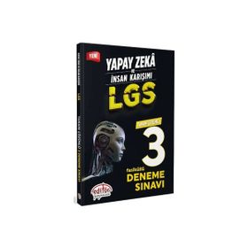 Yapay Zeka ve İnsan Karışımı LGS Tamamı Çözümlü 3 Fasikül Deneme Editör Yayınları