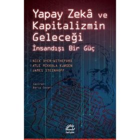 Yapay Zeka ve Kapitalizmin Geleceği - Kolektif