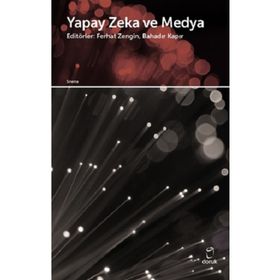 Yapay Zeka ve Medya - Fırat Zengin