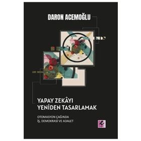 Yapay Zekayı Yeniden Tasarlamak - Efil Yayınevi
